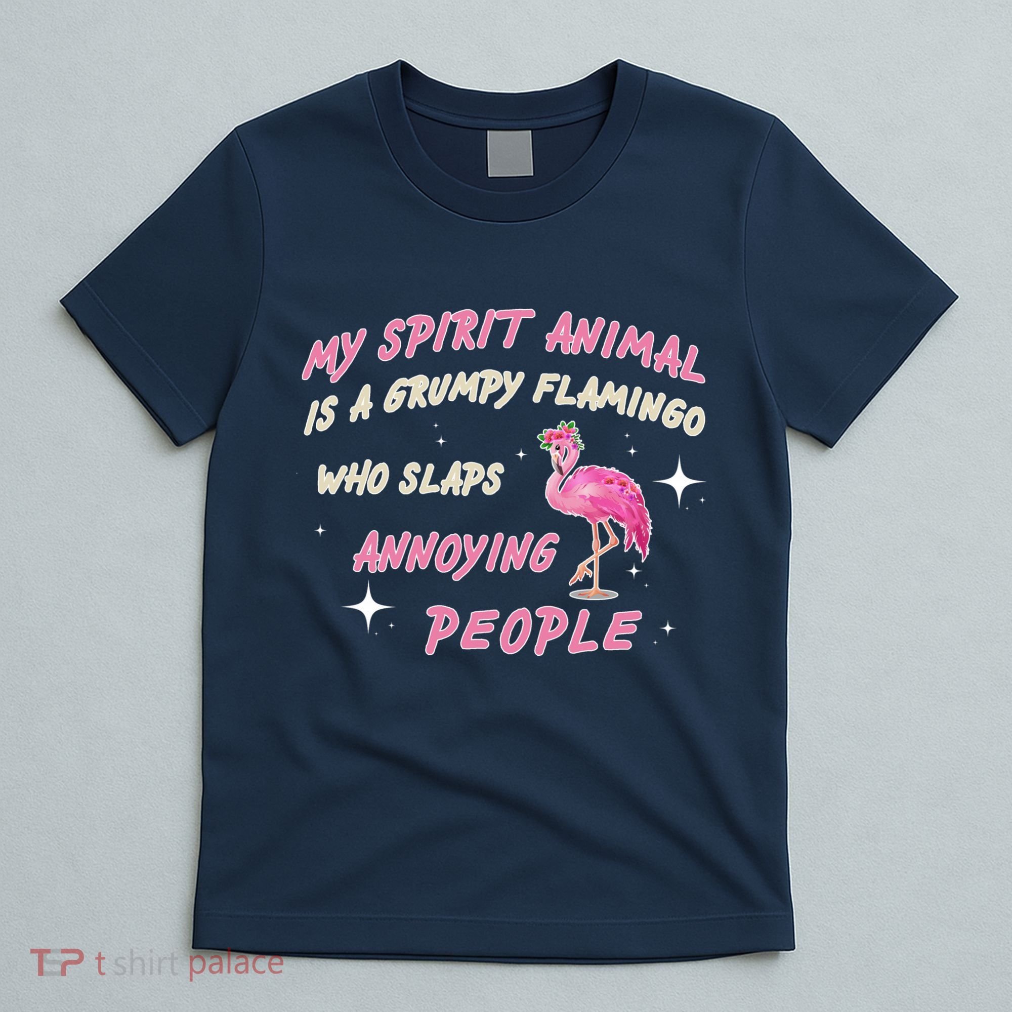 My Spirit Animal Is Grumpy Flamingo T-Shirt