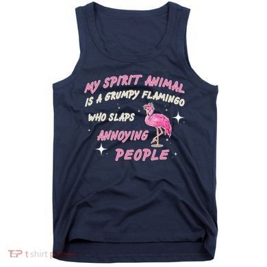 My Spirit Animal Is Grumpy Flamingo Tank Top