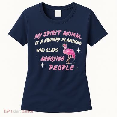 My Spirit Animal Is Grumpy Flamingo Women's T-Shirt