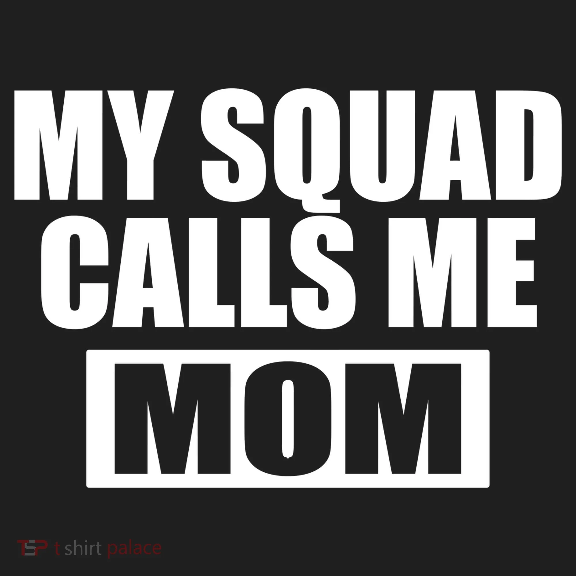 MY Squad Calls Me Mom Women's Sweatshirt