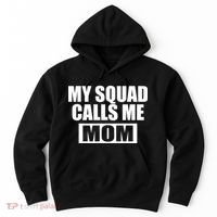 MY Squad Calls Me Mom Hoodie thumb 0