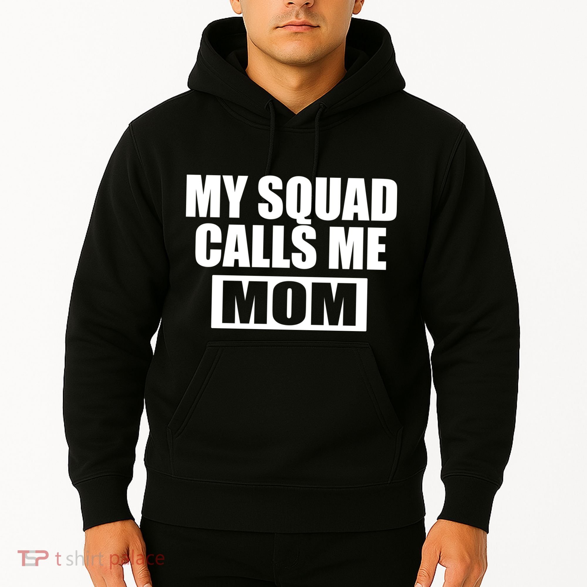 MY Squad Calls Me Mom Hoodie