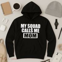 MY Squad Calls Me Mom Hoodie thumb 3