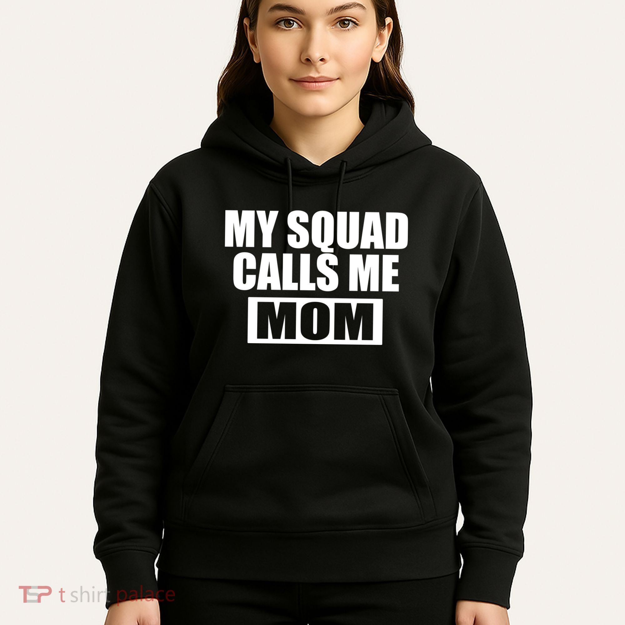 MY Squad Calls Me Mom Hoodie
