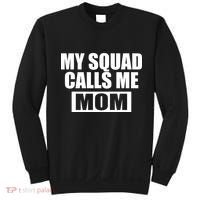 MY Squad Calls Me Mom Sweatshirt thumb 0