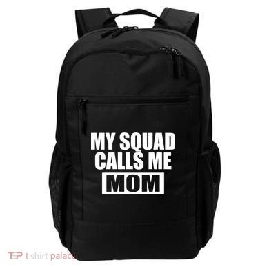 MY Squad Calls Me Mom Backpack