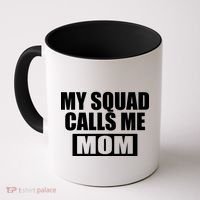 MY Squad Calls Me Mom Coffee Mug thumb 0