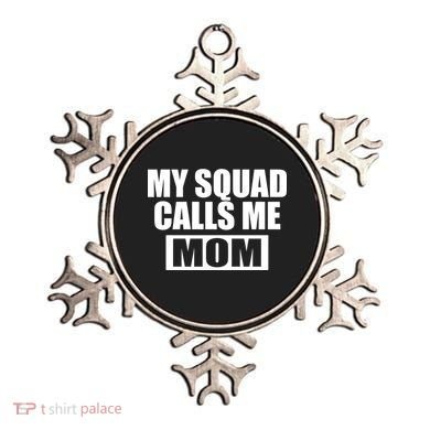 MY Squad Calls Me Mom Ornament