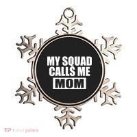 MY Squad Calls Me Mom Ornament thumb 0