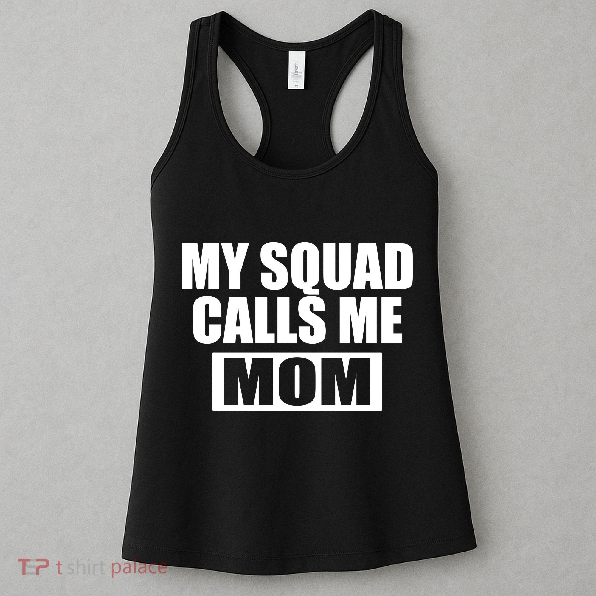 MY Squad Calls Me Mom Women's Tank Top
