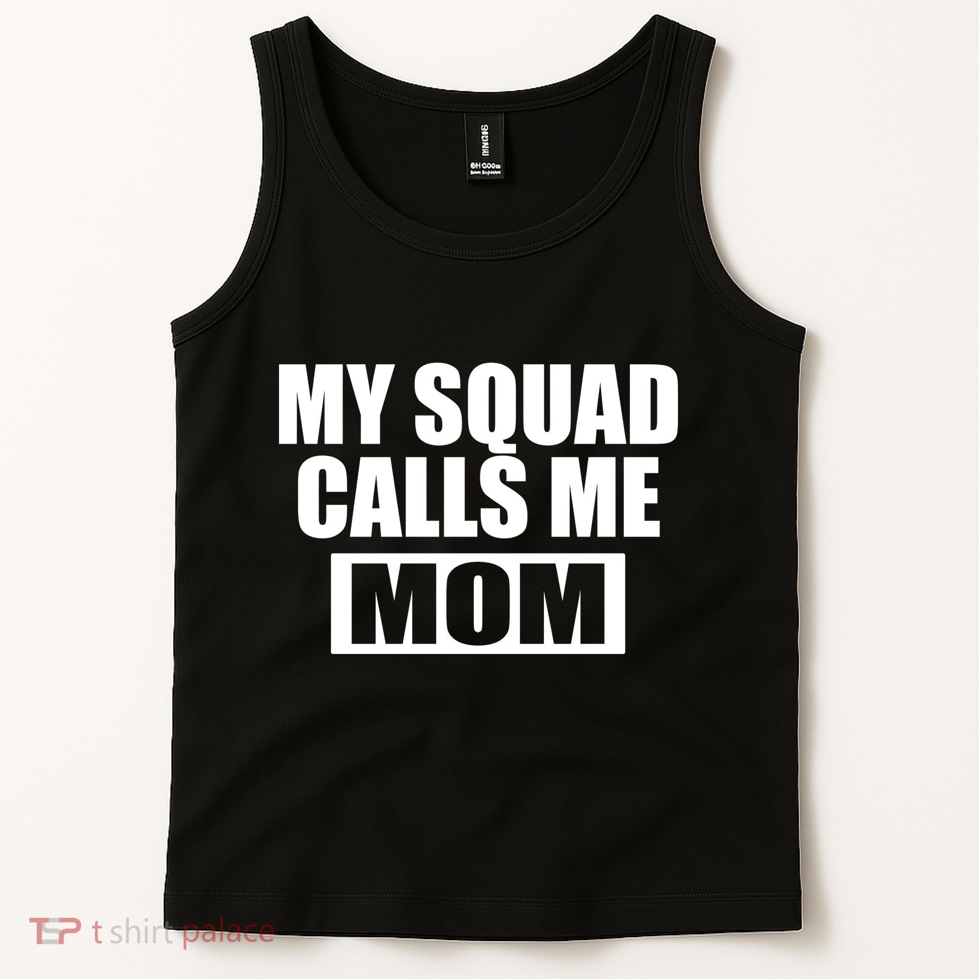 MY Squad Calls Me Mom Tank Top