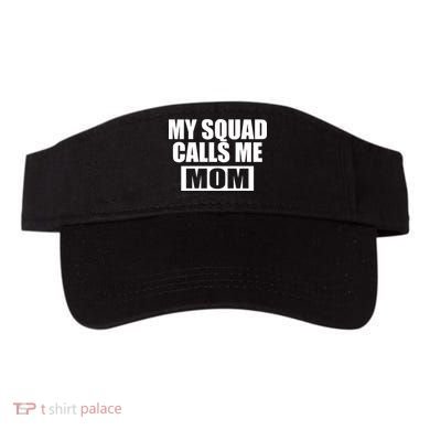 MY Squad Calls Me Mom Visor