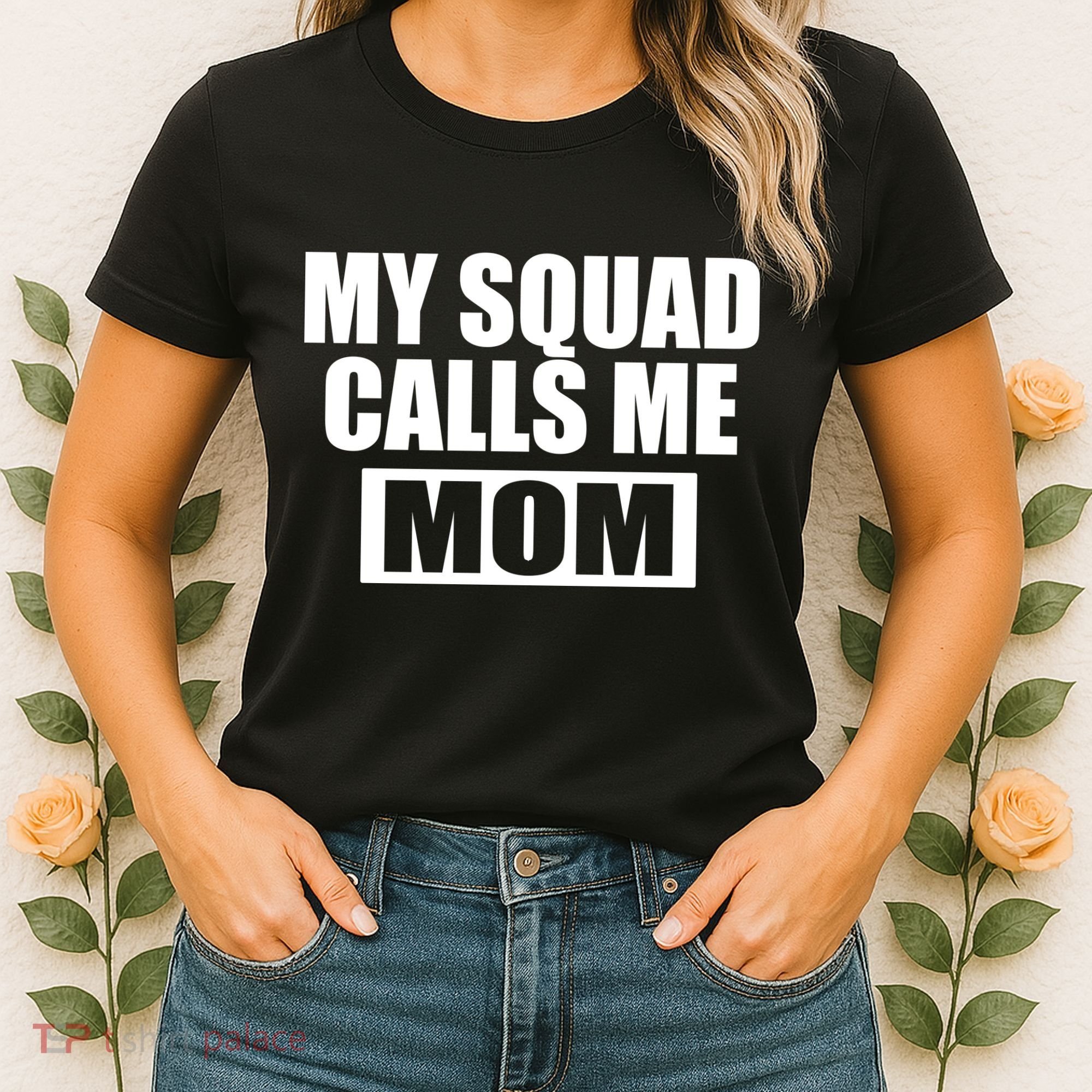 MY Squad Calls Me Mom Women's T-Shirt