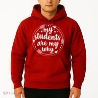 My Students Are My Why Hoodie thumb 2