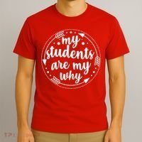 My Students Are My Why T-Shirt thumb 3