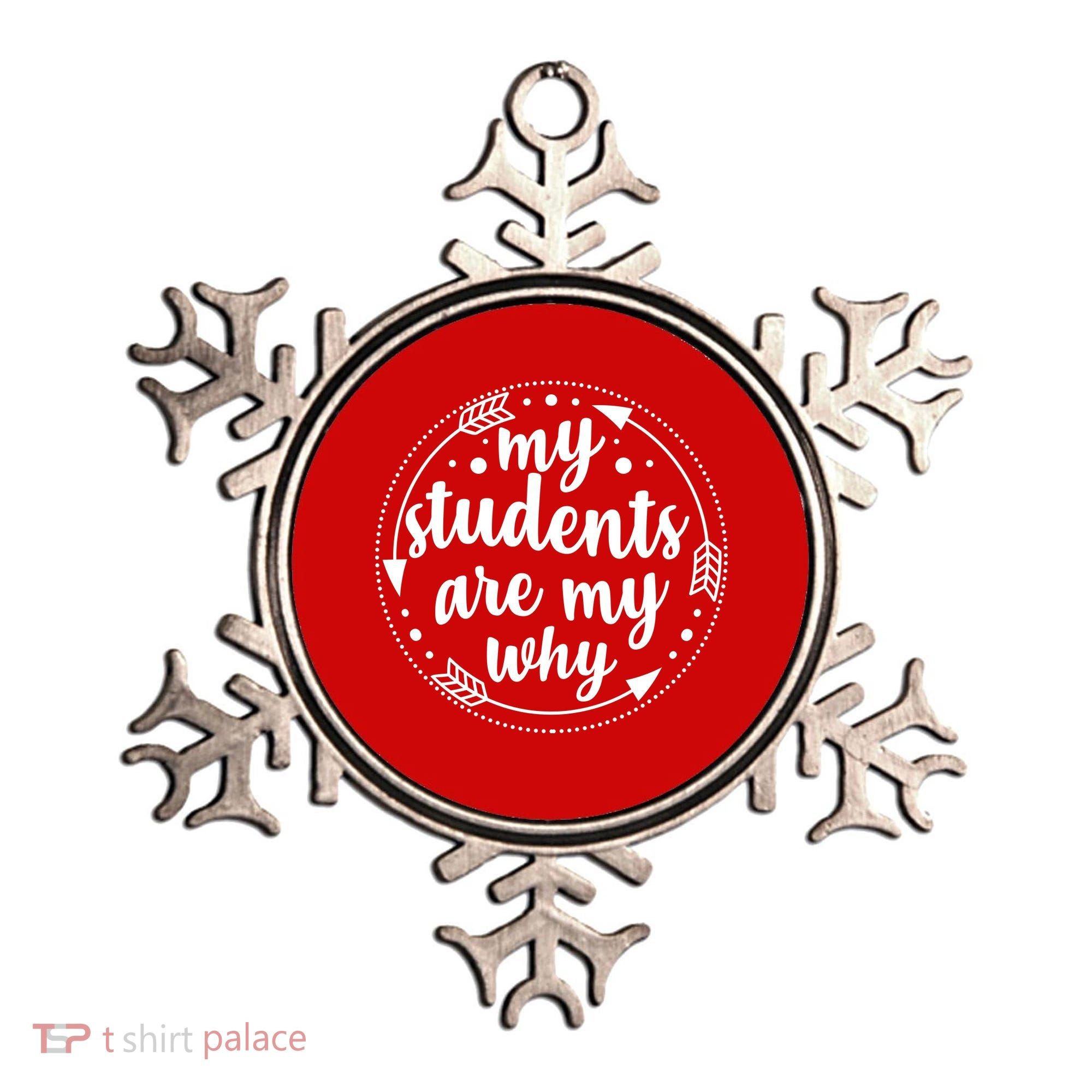 My Students Are My Why Ornament