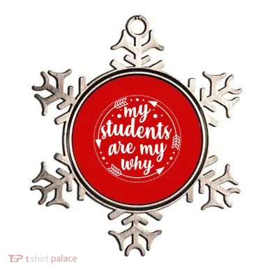 My Students Are My Why Ornament
