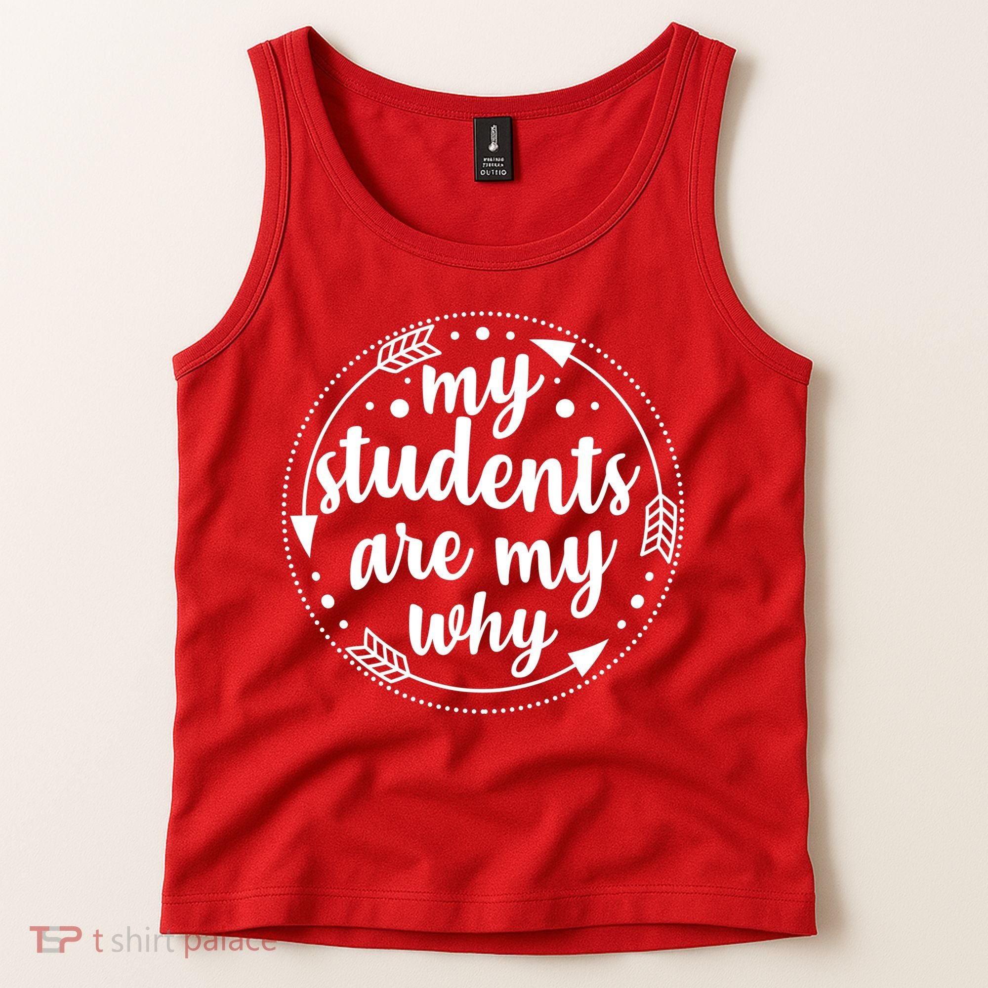 My Students Are My Why Tank Top