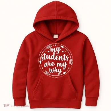My Students Are My Why Kids Hoodie