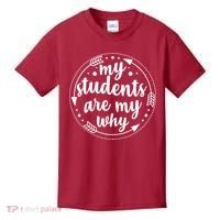 My Students Are My Why Kids T-Shirt thumb 0