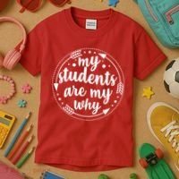 My Students Are My Why Kids T-Shirt thumb 3
