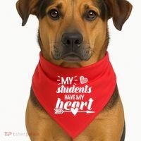 My Students Have My Heart Cute Teacher USA-Made Doggie Bandana thumb 1