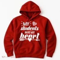 My Students Have My Heart Cute Teacher Hoodie thumb 0