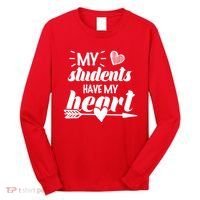 My Students Have My Heart Cute Teacher Long Sleeve Shirt thumb 0