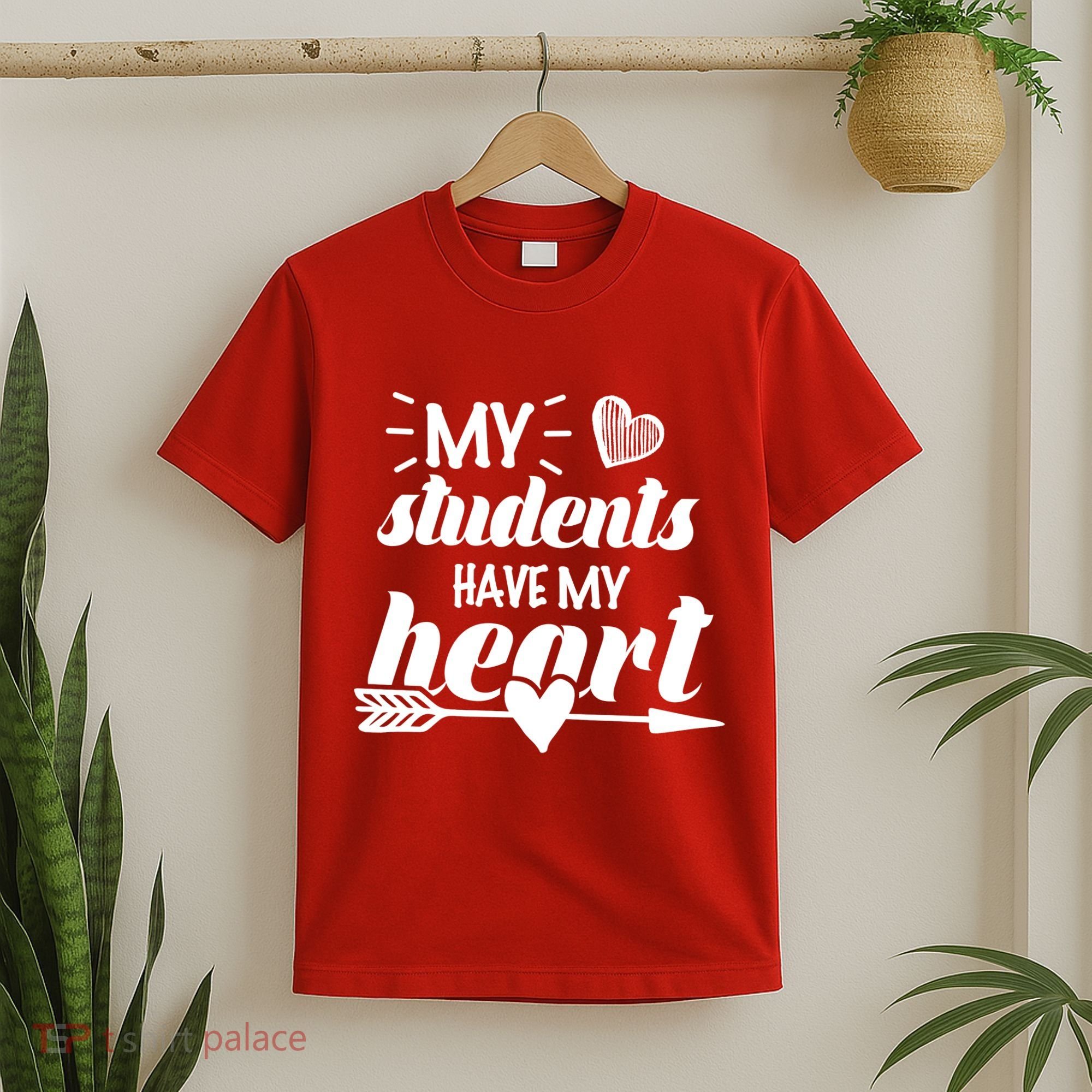 My Students Have My Heart Cute Teacher T-Shirt