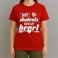 My Students Have My Heart Cute Teacher T-Shirt thumb 4