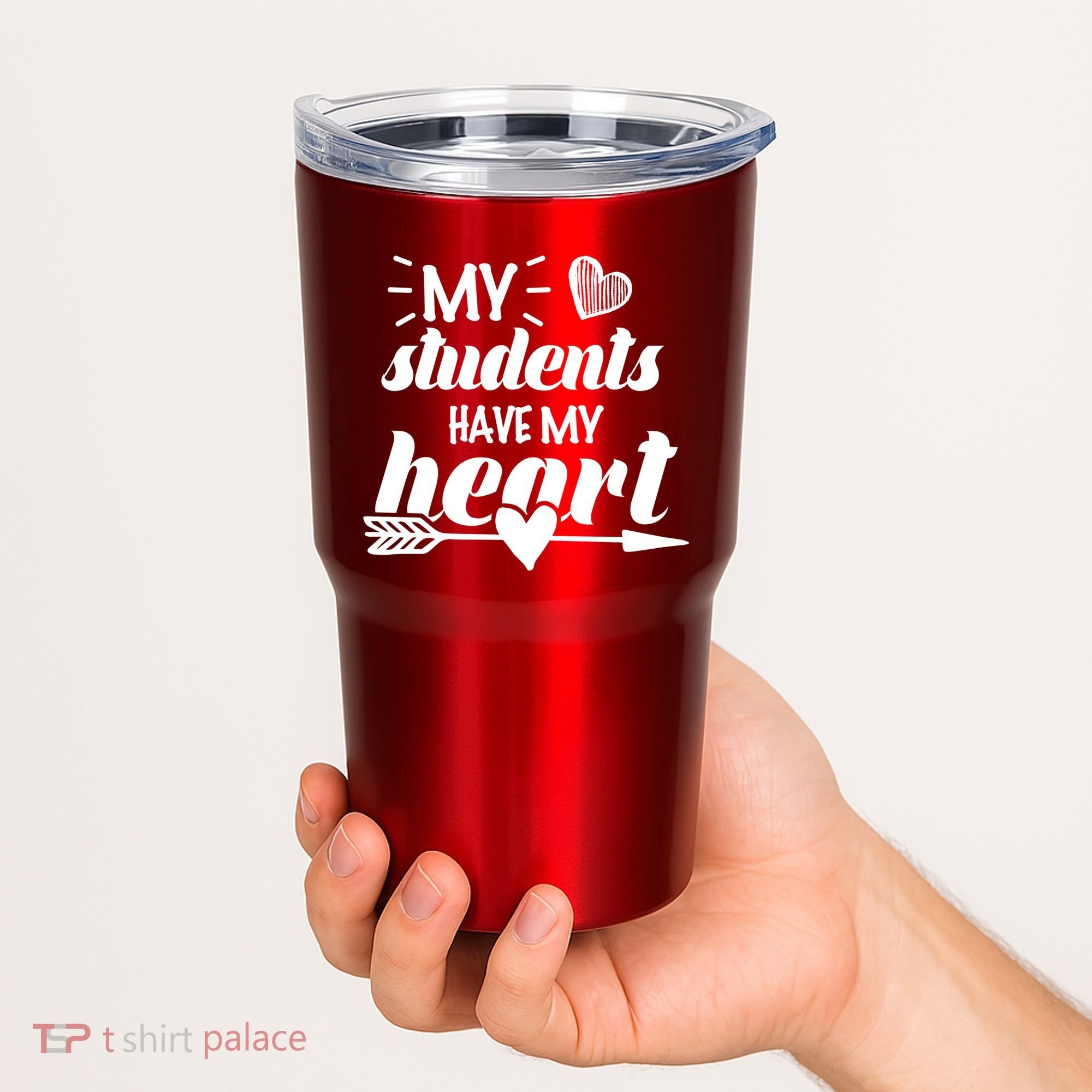 My Students Have My Heart Cute Teacher Tumbler