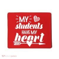 My Students Have My Heart Cute Teacher Mousepad thumb 0