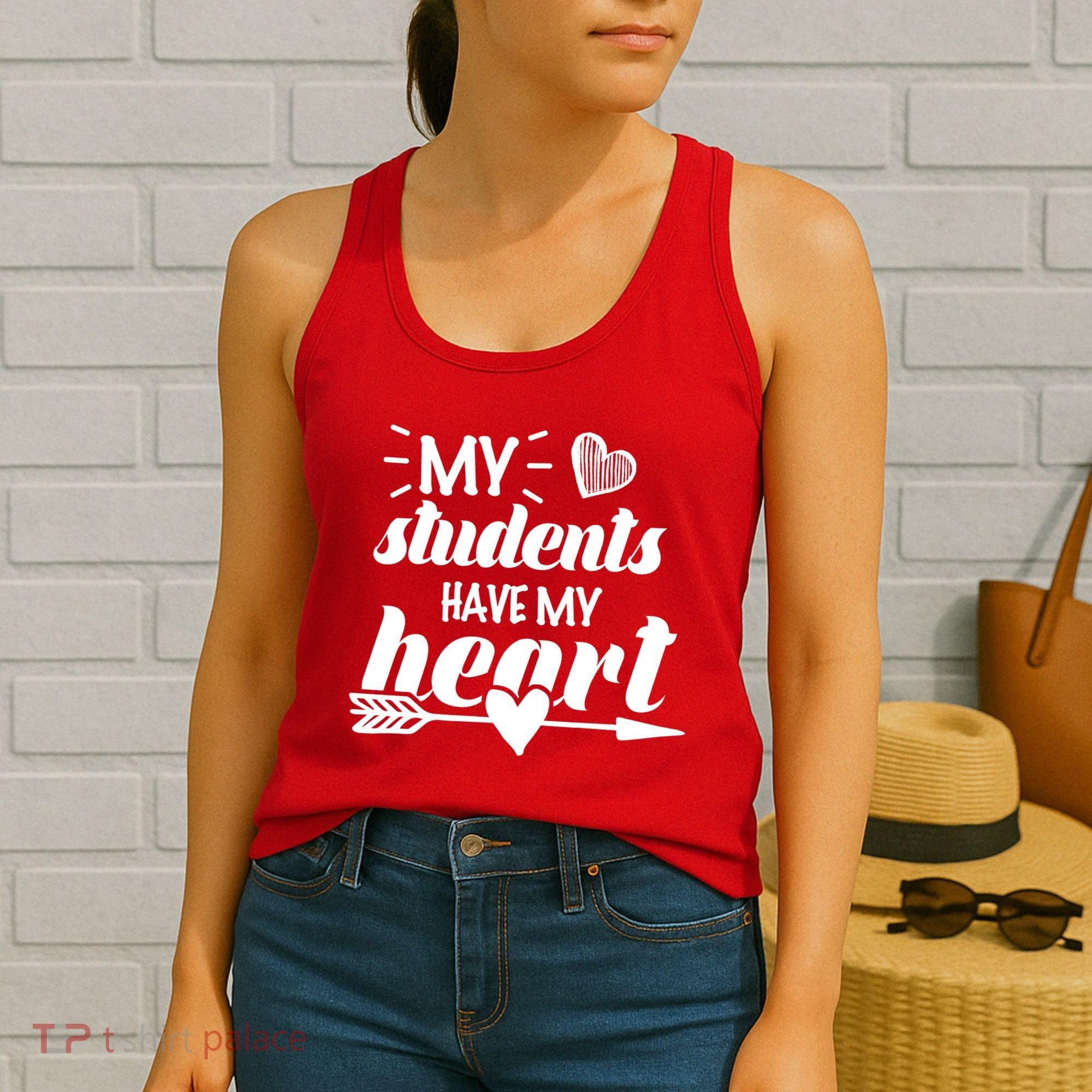 My Students Have My Heart Cute Teacher Women's Tank Top