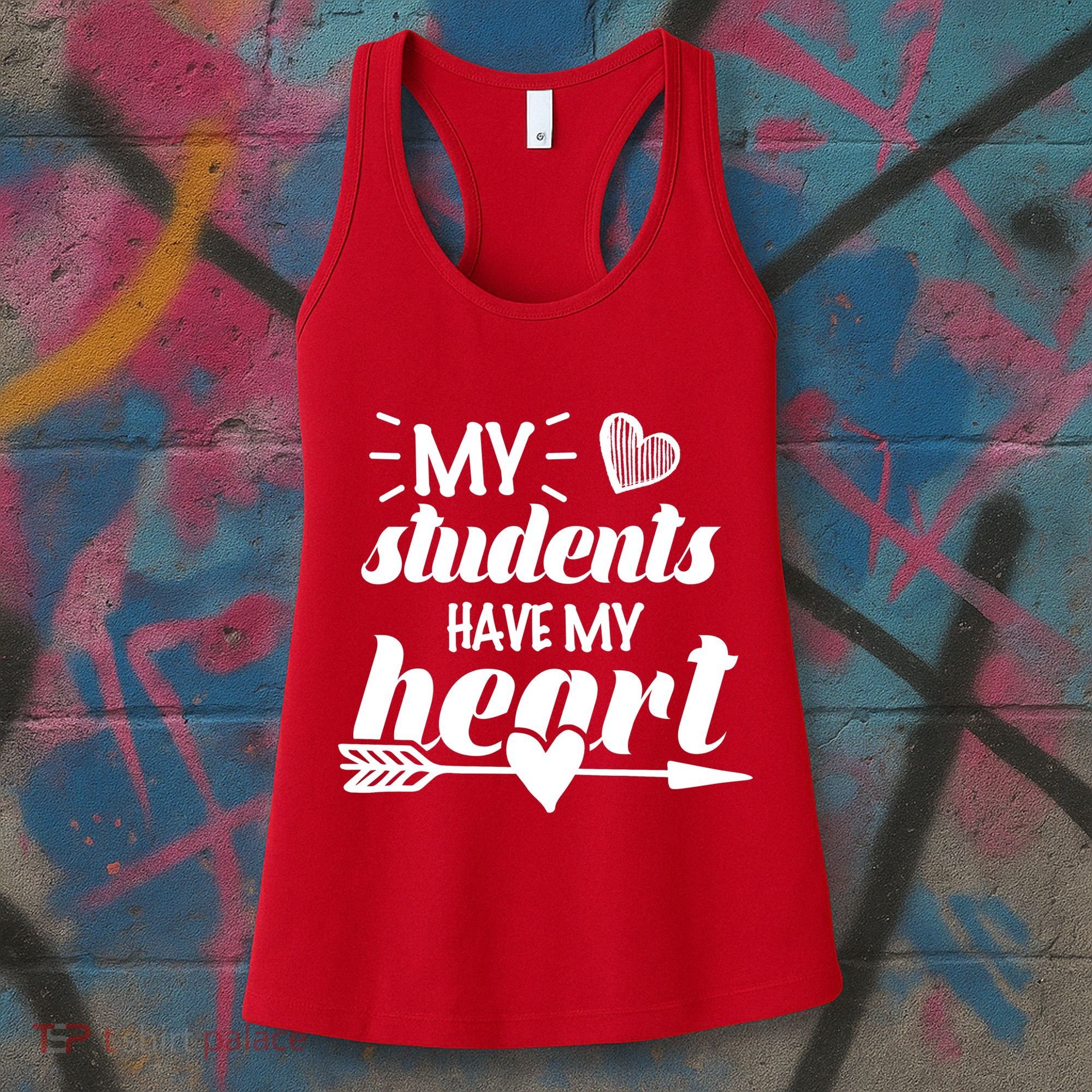 My Students Have My Heart Cute Teacher Women's Tank Top