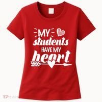 My Students Have My Heart Cute Teacher Women's T-Shirt thumb 0