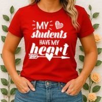 My Students Have My Heart Cute Teacher Women's T-Shirt thumb 2