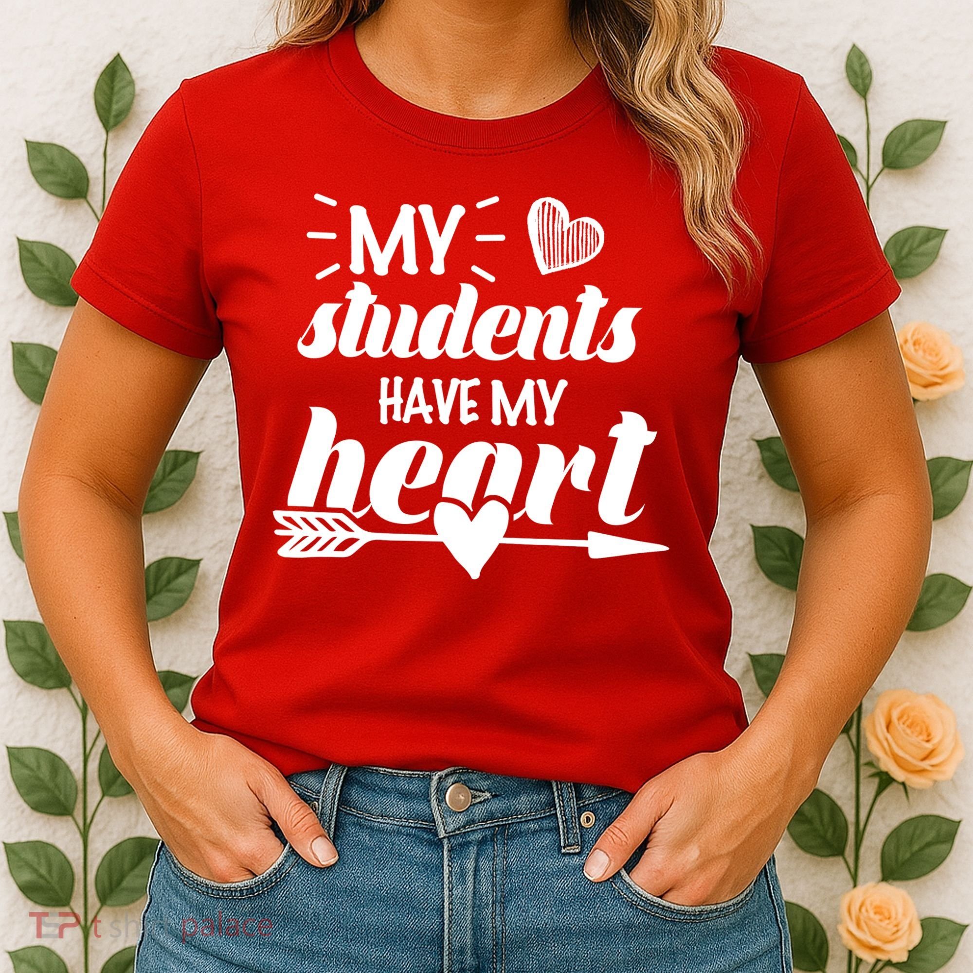 My Students Have My Heart Cute Teacher Women's T-Shirt