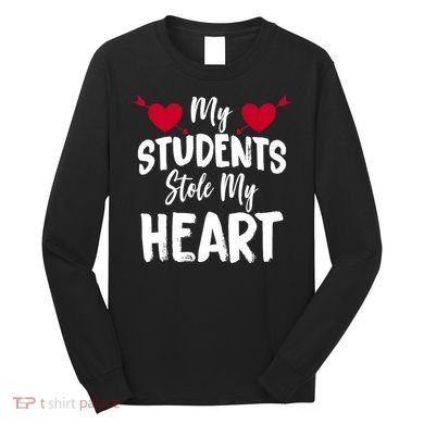 My Students Stole My Heart Long Sleeve Shirt
