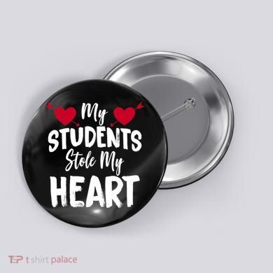 My Students Stole My Heart Button