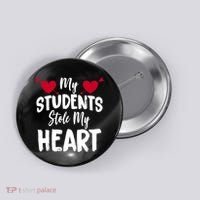 My Students Stole My Heart Button thumb 0