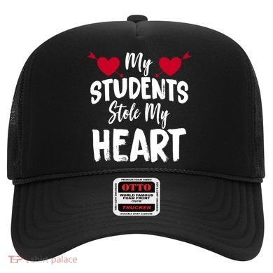My Students Stole My Heart Hat