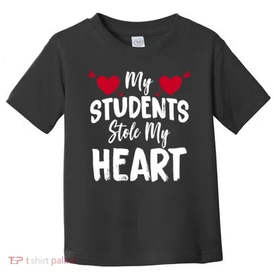 My Students Stole My Heart Toddler T-Shirt