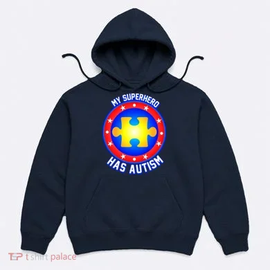 My Superhero Has Autism Hoodie