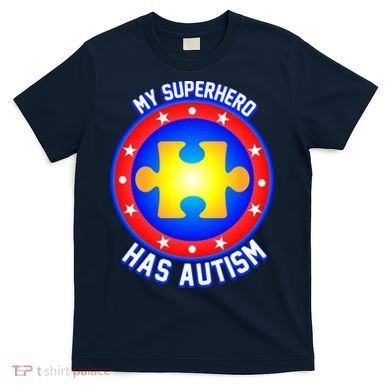 My Superhero Has Autism T-Shirt