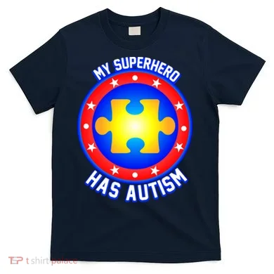 My Superhero Has Autism T-Shirt