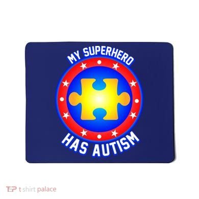 My Superhero Has Autism Mousepad