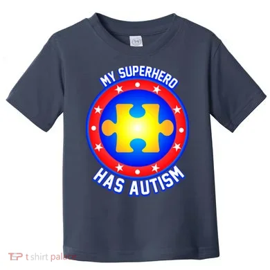 My Superhero Has Autism Toddler T-Shirt