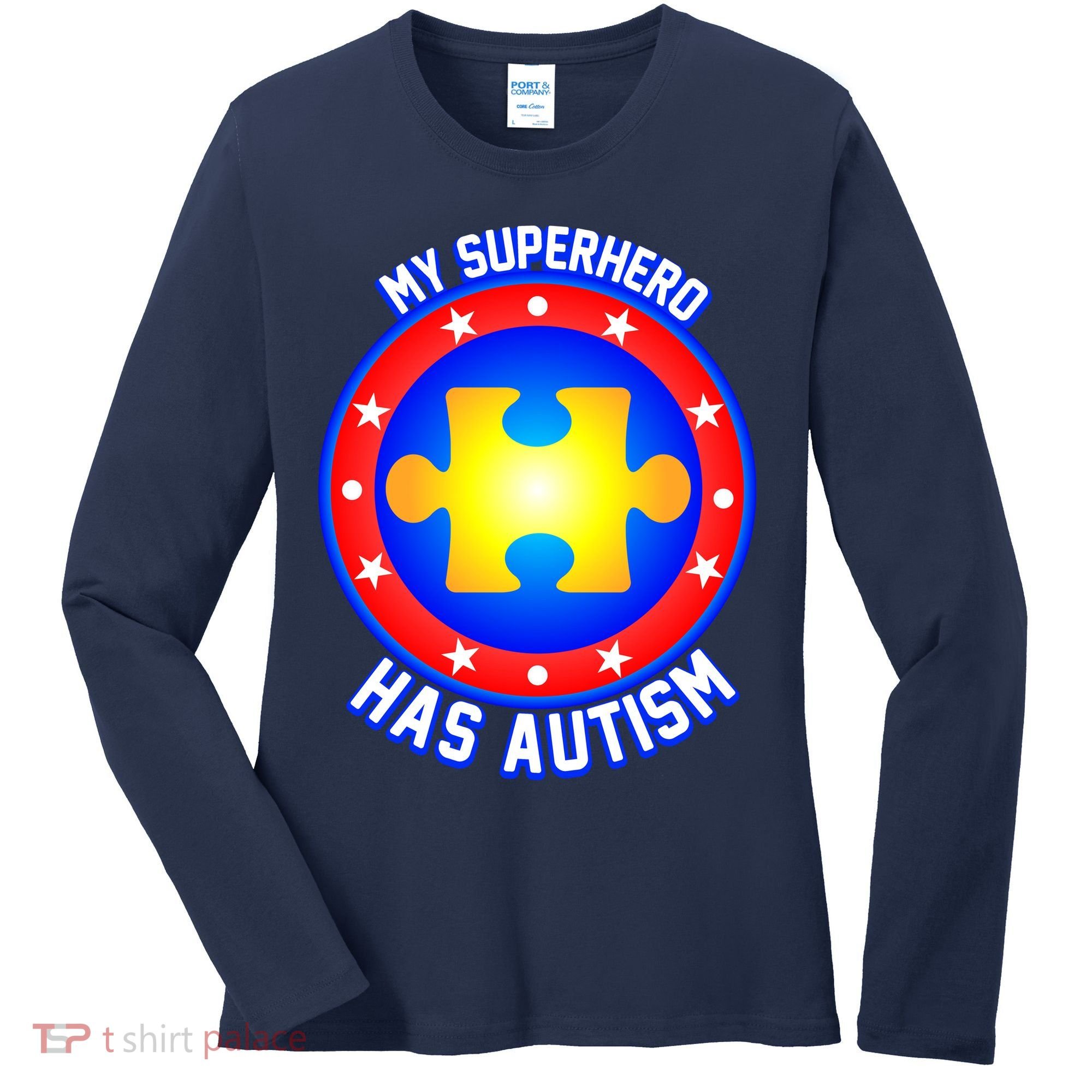 My Superhero Has Autism Women's Long Sleeve Shirt