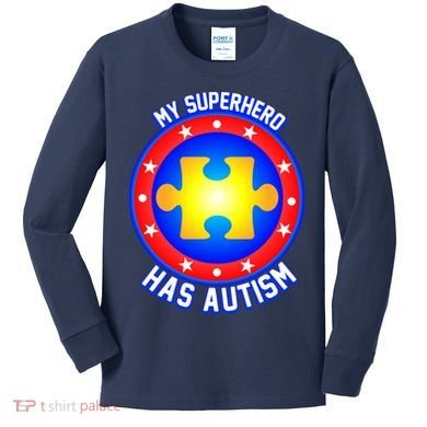 My Superhero Has Autism Kids Long Sleeve Shirt