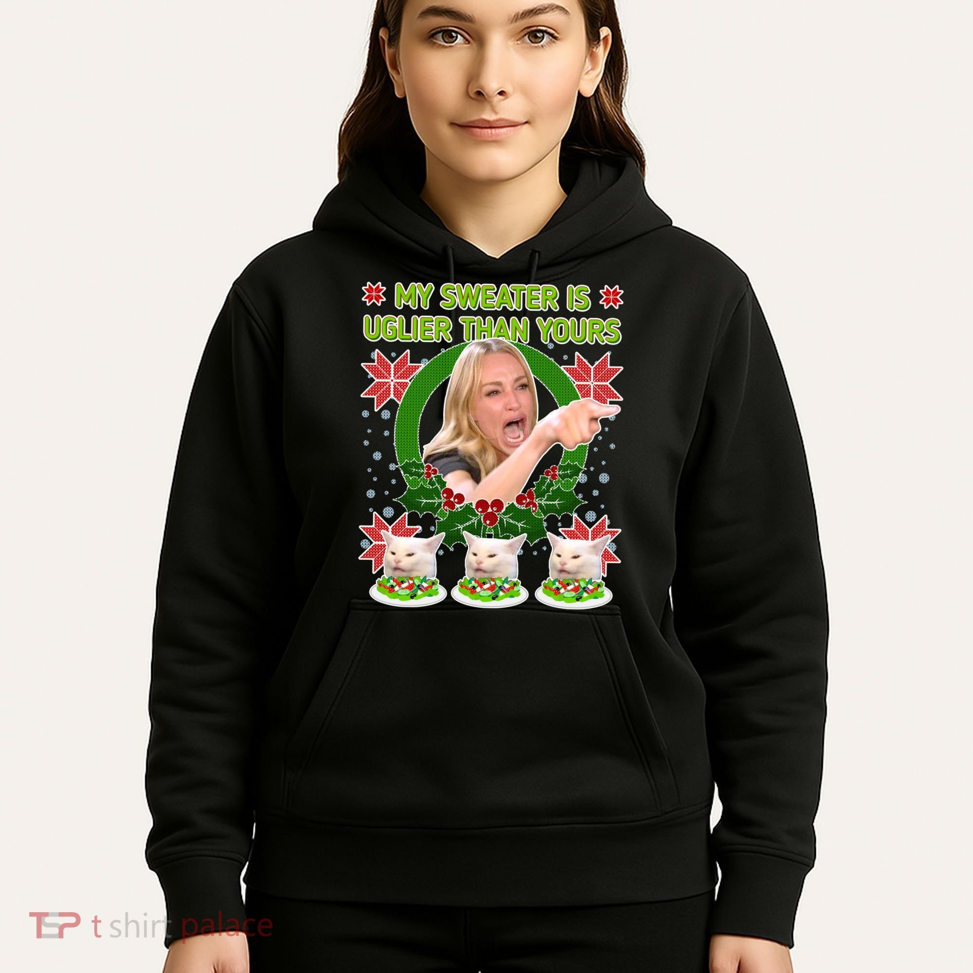 My Sweater Is Uglier Than Yours Yelling Cat Meme  Hoodie